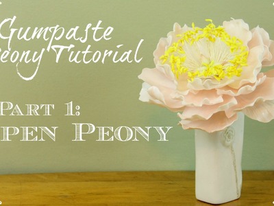 How to Make an Open Gumpaste Peony