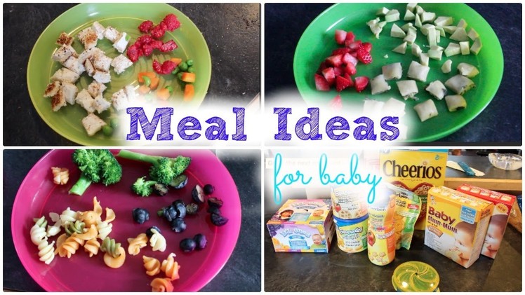 Meal Ideas For Baby! || MickIsAMom