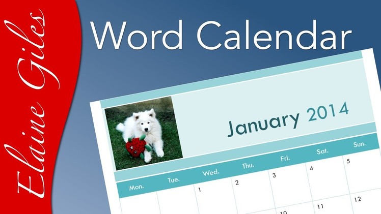 Microsoft Word: How to Make a Calendar