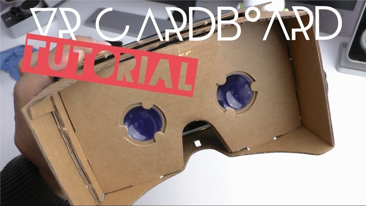 VR Cardboard Tutorial (assembly)