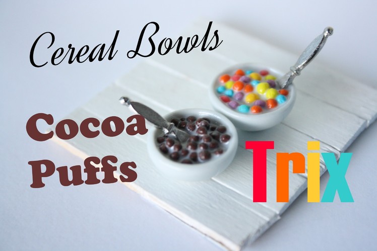 Cereal Bowls: Cocoa Puff & Trix