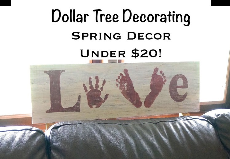 Dollar Tree Decorating - Spring Decor