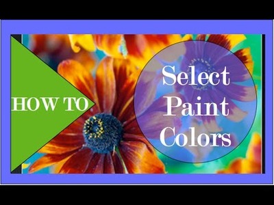 How To Select the Perfect Paint Color