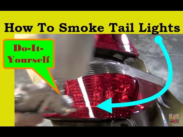 How To Smoke Tail Lights Yourself