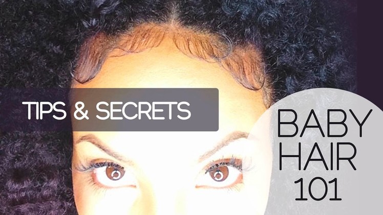 Baby Hair 101 | How to Slick & Lay Edges