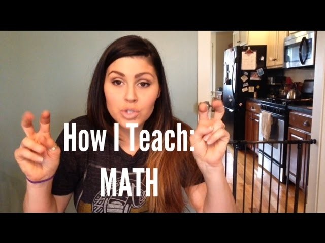 How I Teach: MATH