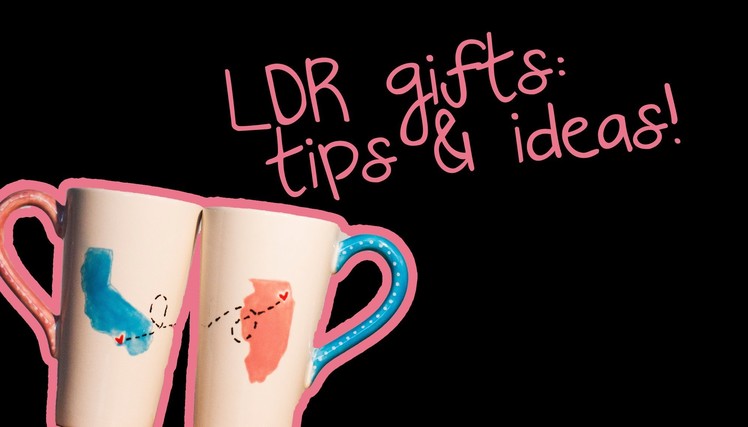 LDR Gifts: Tips & Ideas!