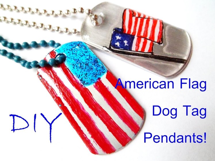 American Flag Dog Tag Pendants tutorials | eclecticdesigns