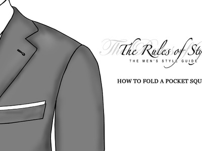 How To Fold A Pocket Square - Straight