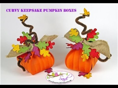 Stampin Up Curvy Keepsake Pumpkin Boxes