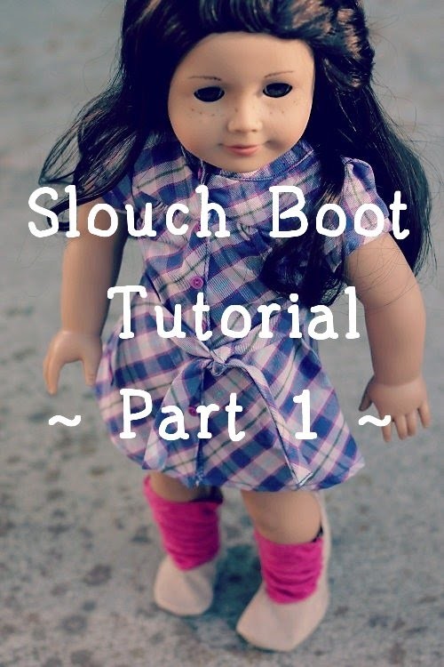 How to Make Slouch Boots for American Girl Doll - Part 1