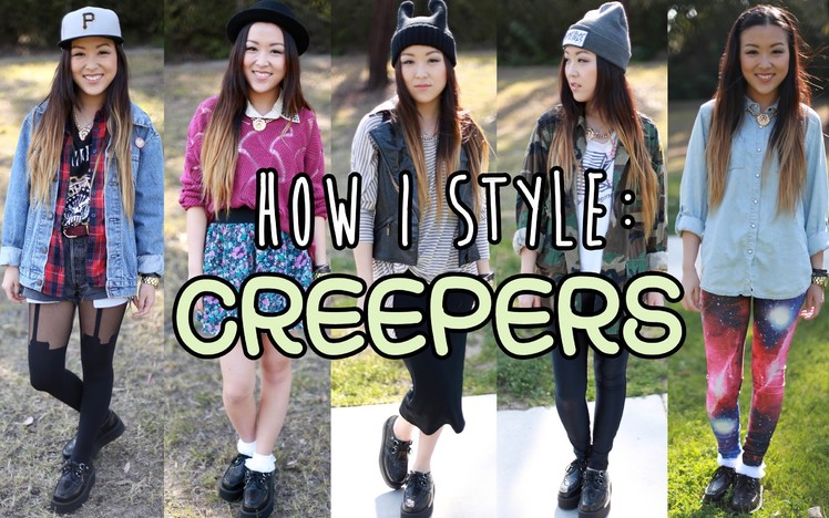 Lookbook: How I Style Creepers | michellehkimm