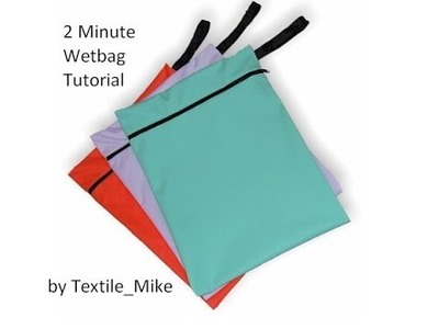 How to: Make a wetbag (sewn in under 2 minutes)