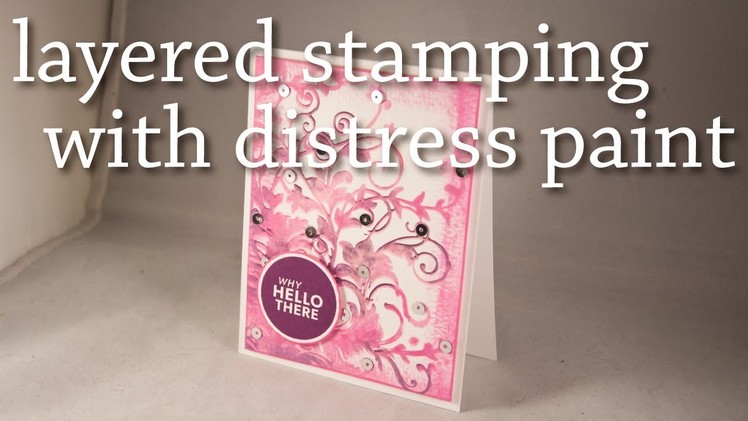 Layered Stamping with Distress Paint