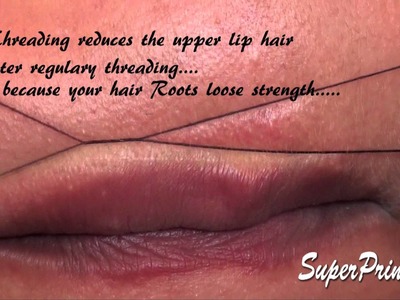 UpperLip Threading Tutorial ,facial hair removal at home chemical Free ,easy simple free method