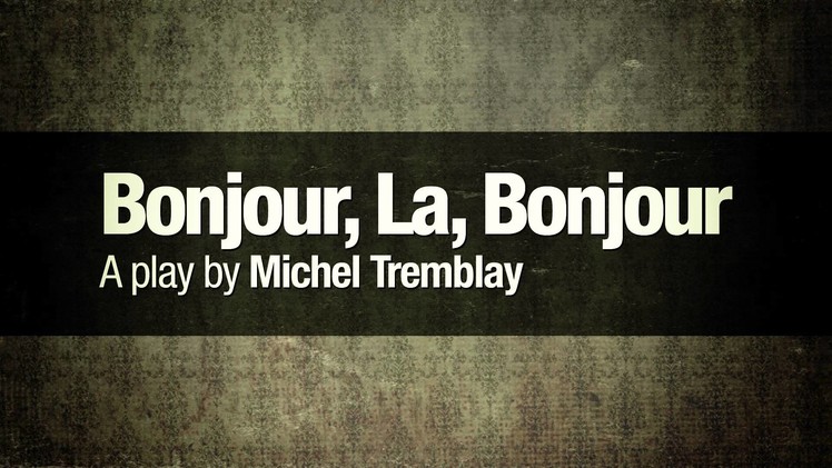 Bonjour La Bonjour (Official Trailer)