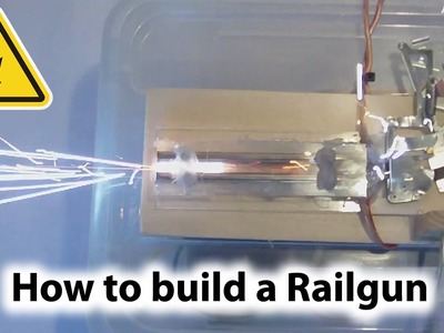 How To Build a Railgun Experiment