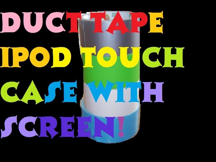 How to make a Duct Tape iPod touch case (visible screen) Part 1
