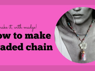 How to Make Beaded Chain