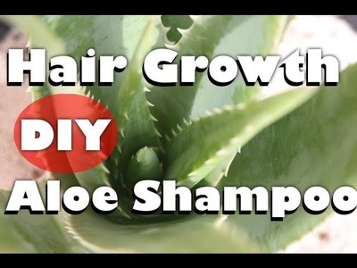 How to Make NATURAL homemade Aloe Vera Shampoo (to Grow hair & Treat hair loss) - Part 1 of 3