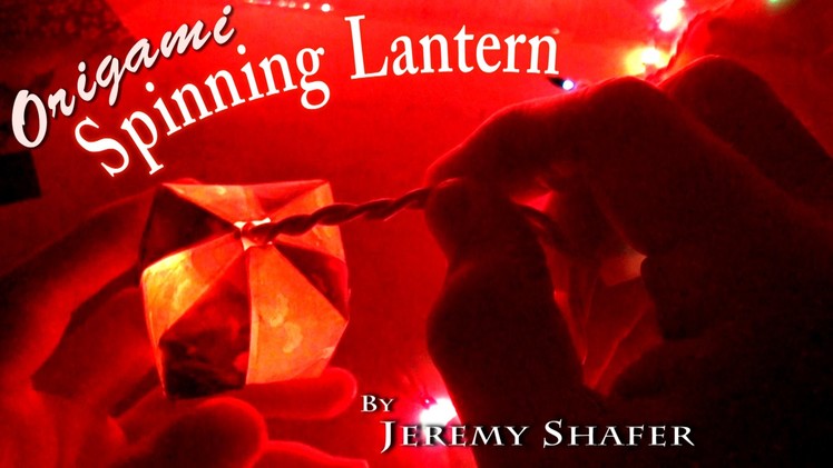 Origami Spinning Lantern