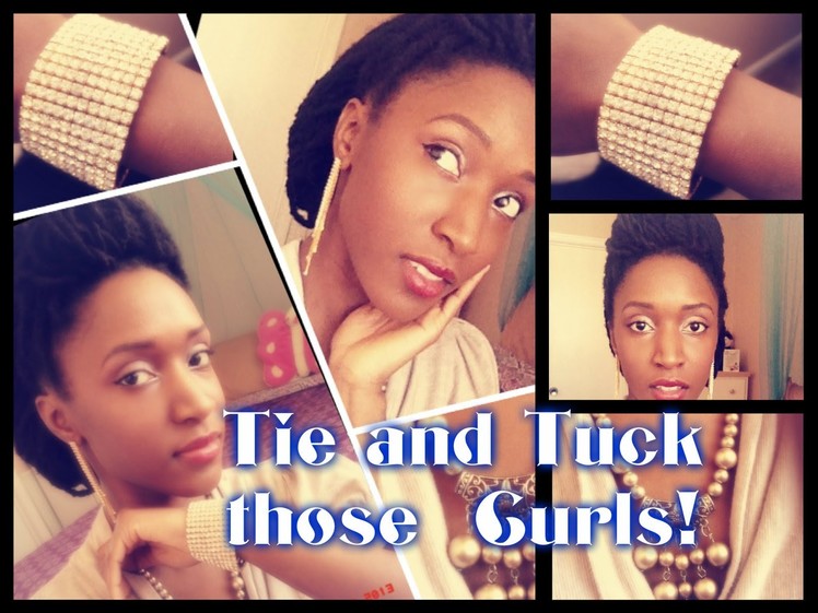 How to: Tutorial- Tie & Tuck - Old Curly Locs?