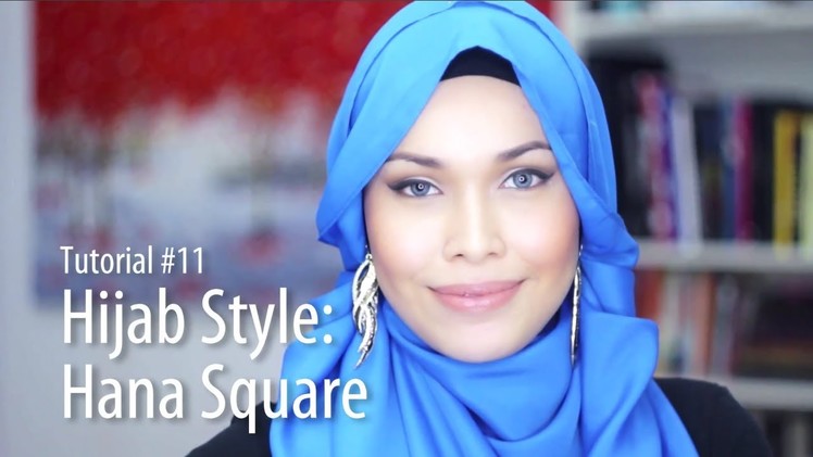 [Adlina Anis] Hijab Tutorial 11 | The Hana Square