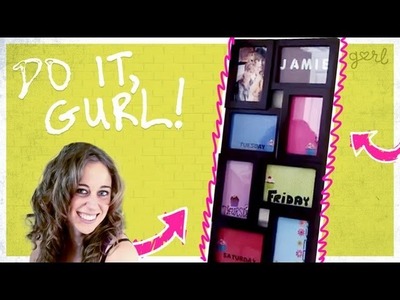 Do It, Gurl - How To Make A Calendar From A Picture Frame
