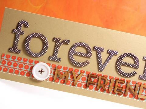 Forever My Friend - Make a Card Monday #89