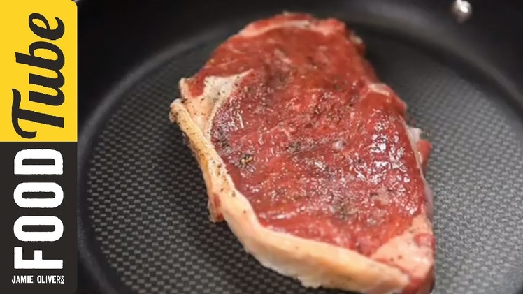 How To.  cook steak, with Jamie Oliver's mate Pete