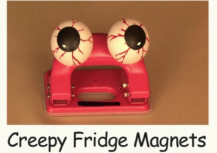 How to make a Halloween Creepy Fridge Magnets
