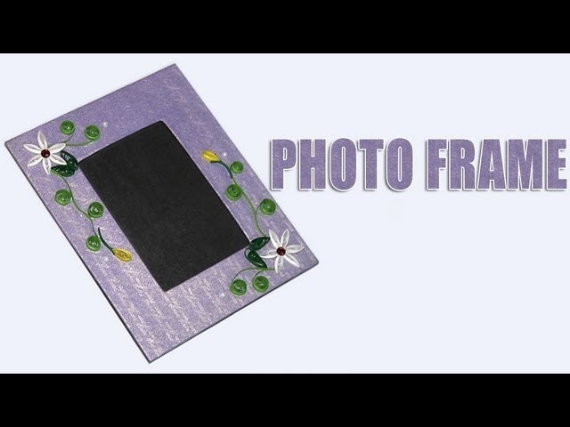How to Make a Photo Frame
