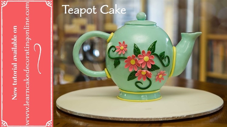 Make a Teapot Cake