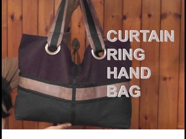 New Curtain Ring Hand Bag Tutorial. DIY Bag Vol 9