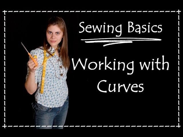 Working with Curves- Sewing Basics