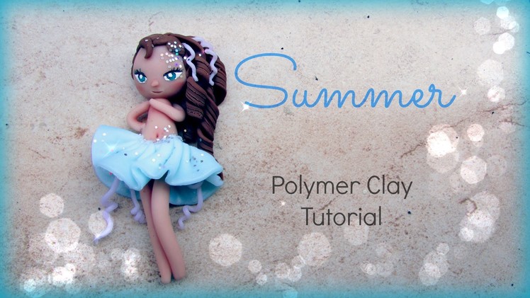 4 Seasons ▪ Summer ▪ Polymer Clay Tutorial ❀ Doll Chibi