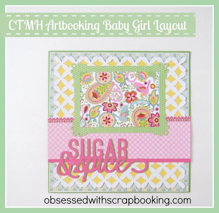 Close to My Heart Artbooking Sugar and Spice Layout