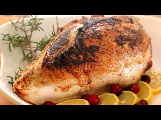 How To Make A Roasted Turkey Breast - Thanksgiving Recipes