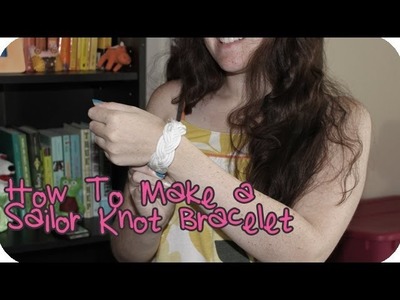 How To Make a Sailor Knot Bracelet (+ A Giveaway!)