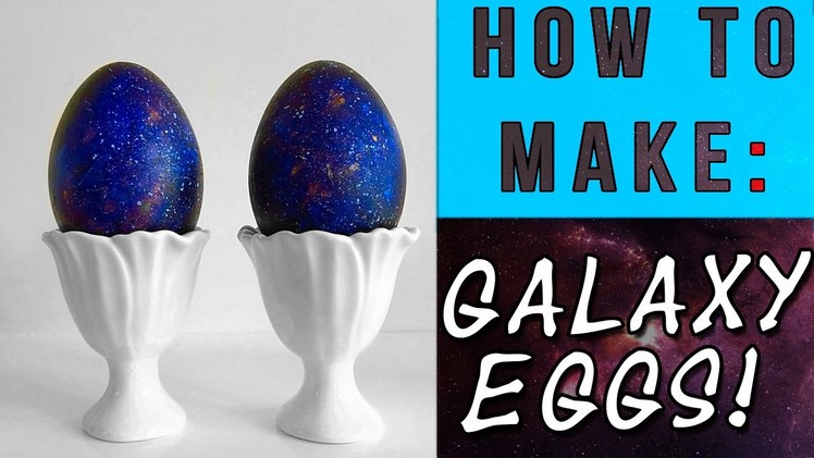 How To Make: GALAXY EGGS (Dragon Eggs)