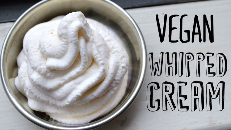 How to Make Vegan Whipped Cream | Fablunch