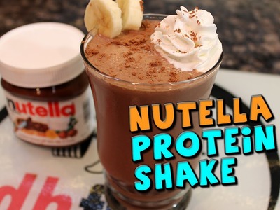 Nutella PROTEIN Shake Recipe
