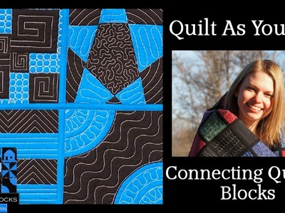 Quilt As You Go Tutorial -  Connecting Building Blocks