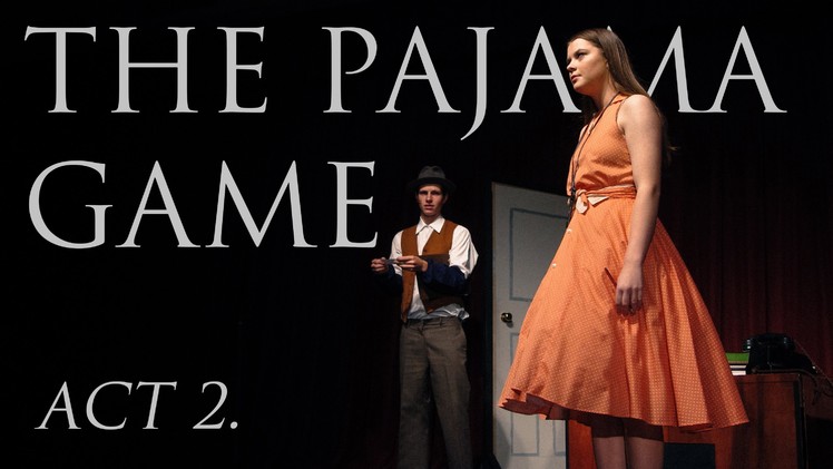 The Pajama Game Musical - Act 2 | Full Live Performance by Camberwell High School