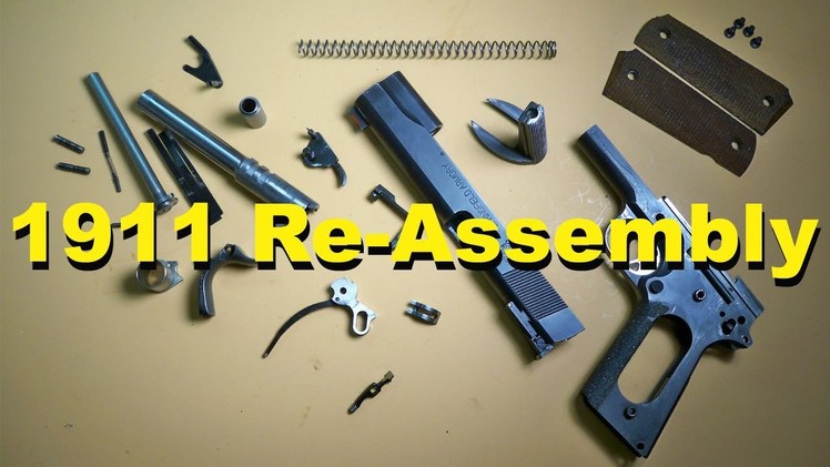 1911 Assembly (How to put it back together)
