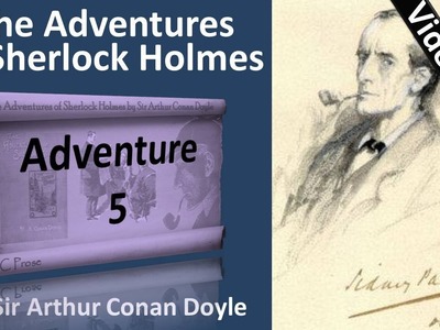Adventure 05 - The Adventures of Sherlock Holmes by Sir Arthur Conan Doyle -