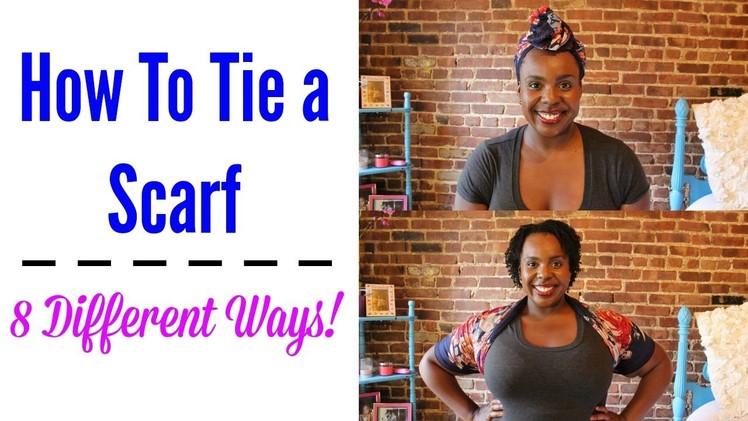 How Tie a Scarf: 8 Different Ways!