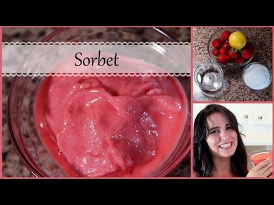 How to Make a Delicious Sorbet (no ice cream maker needed!)