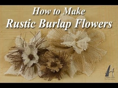 How to Make Rustic Burlap Flowers