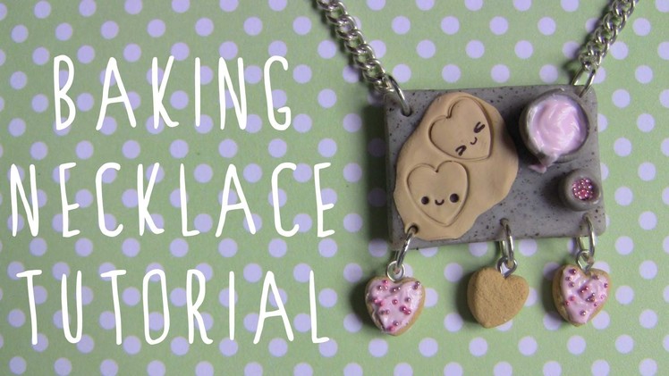 Baking Necklace Polymer Clay Tutorial